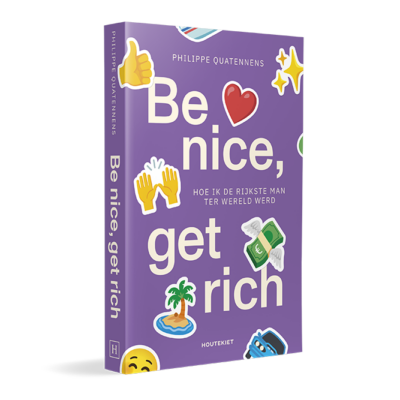 Be Nice Get Rich